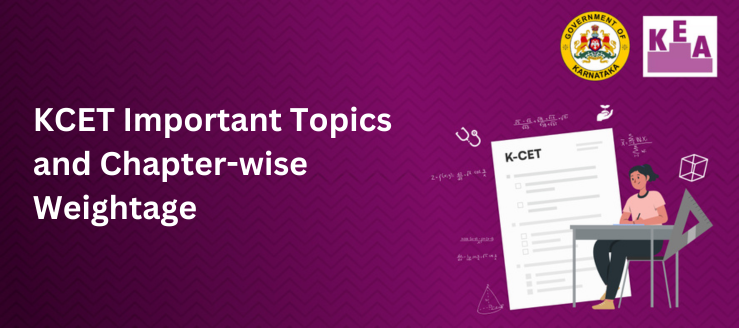 KCET Important Topics and Chapter-wise Weightage