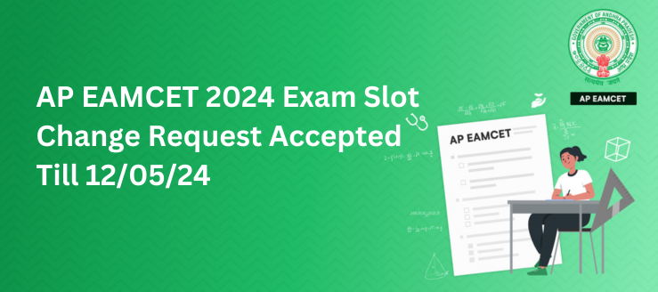 ap-eamcet-2024-exam-slot-change-request