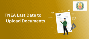 tnea-last-date-to-upload documents