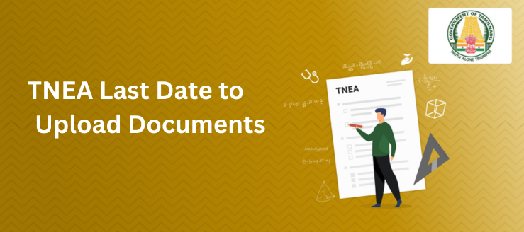 tnea-last-date-to-upload documents