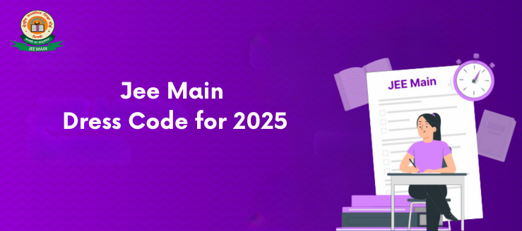 jee main dress code for 2025
