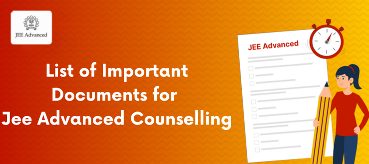 list-of-important-documents-for-jee-advanced-counselling