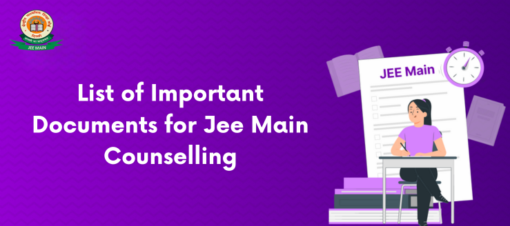 jee main important documents for counselling