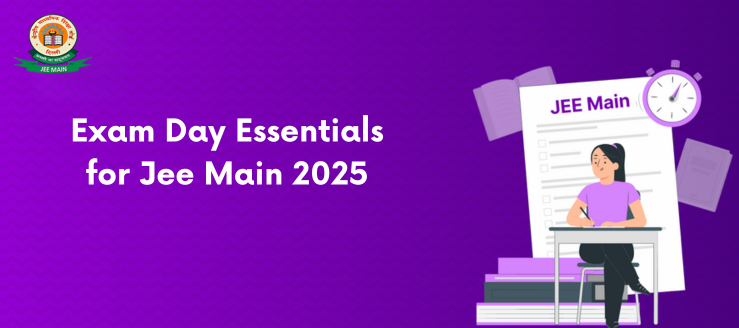 jee-main-exam-day-essentials
