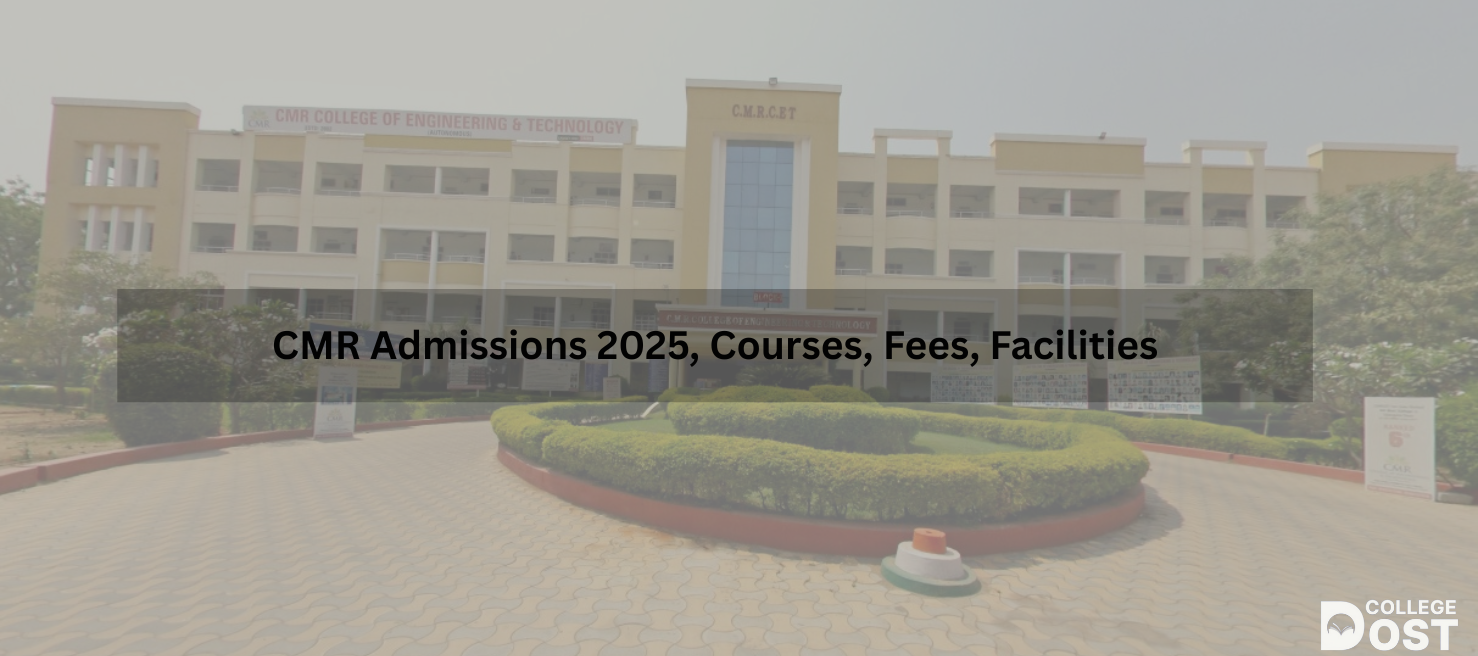 CMRÂ Admissions 2025, Courses, Fees, Facilities
