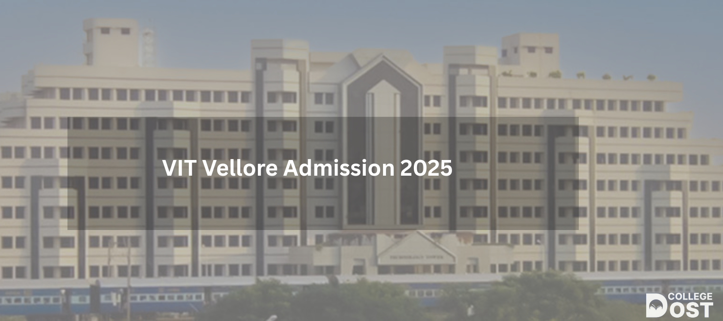 VIT Vellore Admission 2025