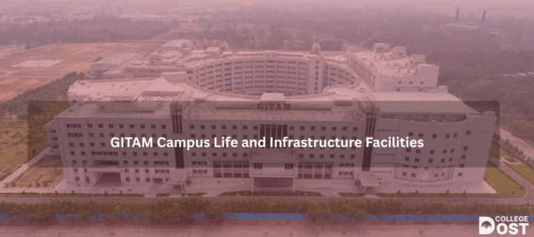 GITAM Campus Life and Infrastructure Facilities