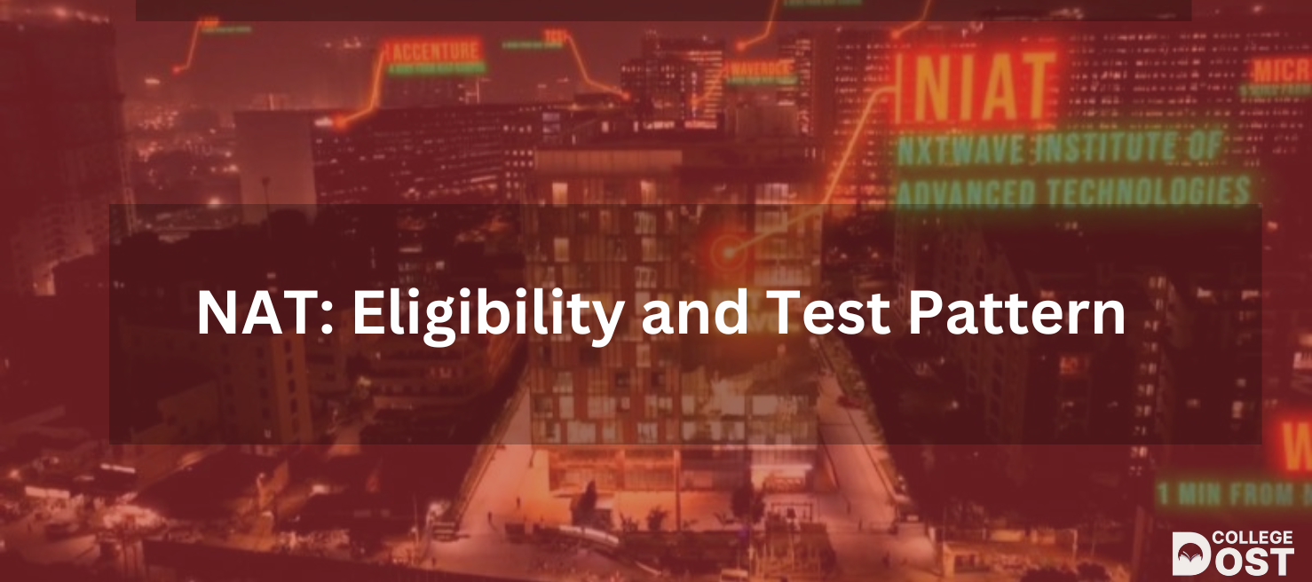 NAT Exam: Check Eligibility, Exam Pattern