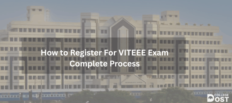How to Register For VITEEE  Exam Complete Process