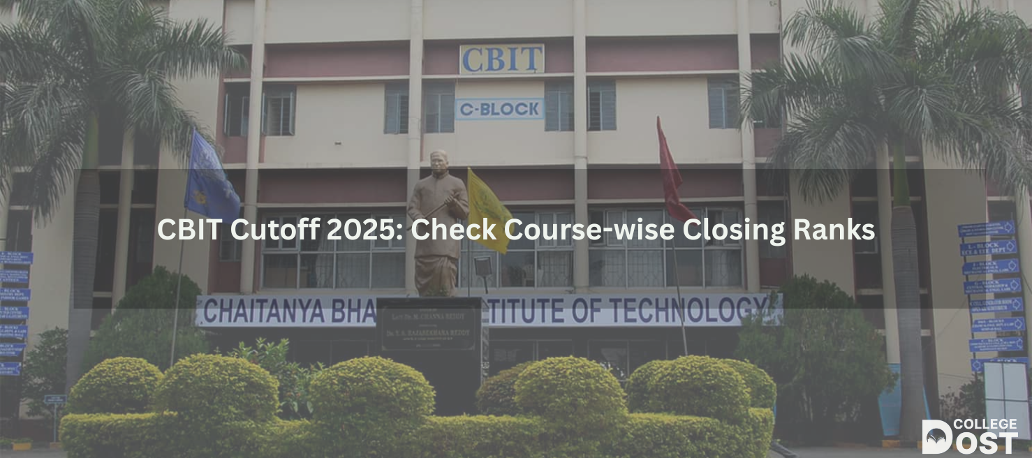 CBIT Cutoff 2025: Check Course-wise Closing Ranks