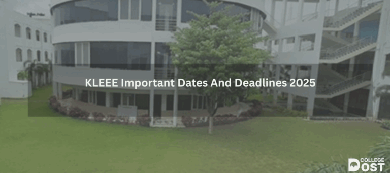 KLEEE Important Dates And Deadlines 2025