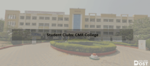 Student Clubs: CMR College