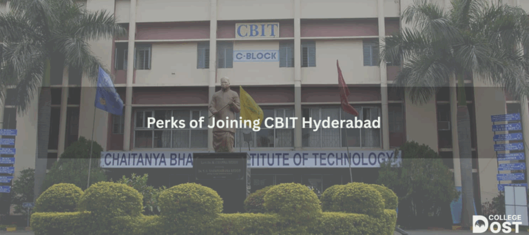 Perks of Joining CBIT Hyderabad