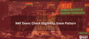 NAT Exam: Check Eligibility, Exam Pattern