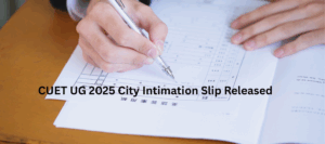 cuet-city-intimation-slip-released