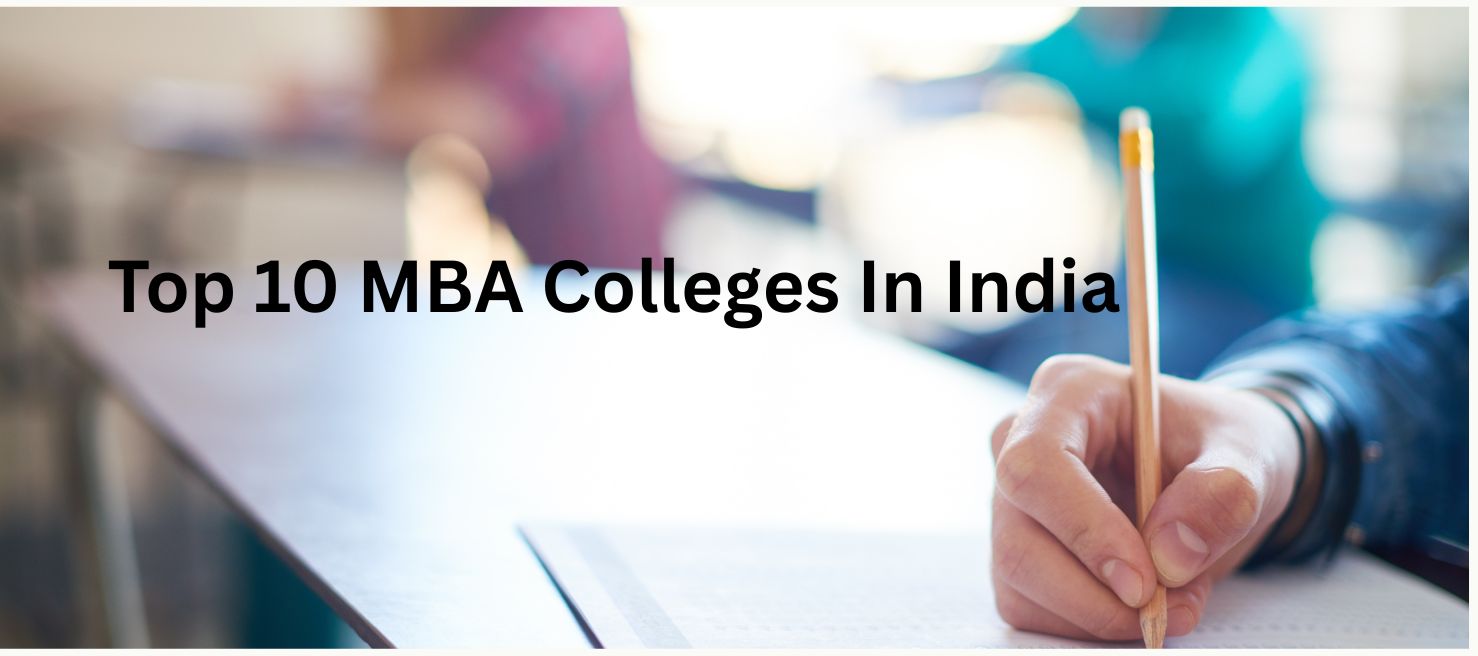 Top 10 MBA Colleges In India