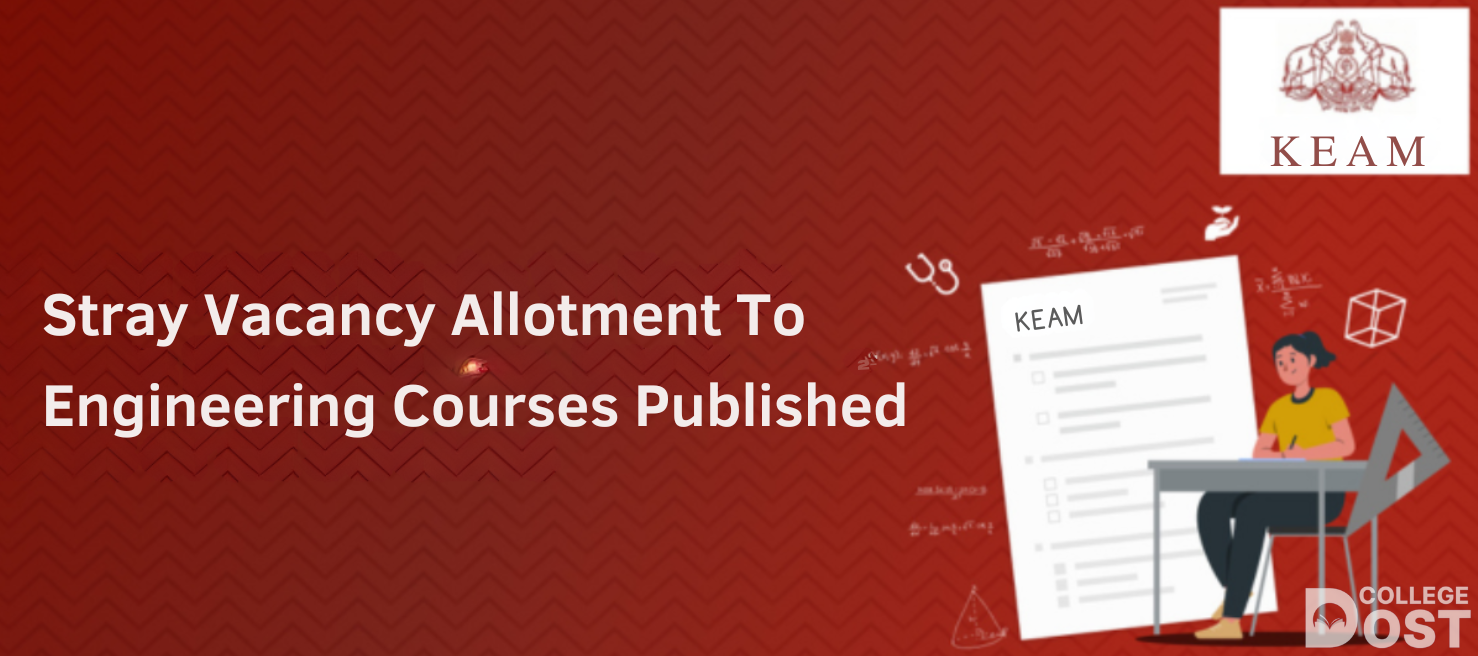 Stray Vacancy Allotment To Engineering Courses Published