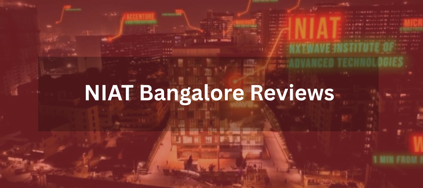 NIAT Bangalore Reviews