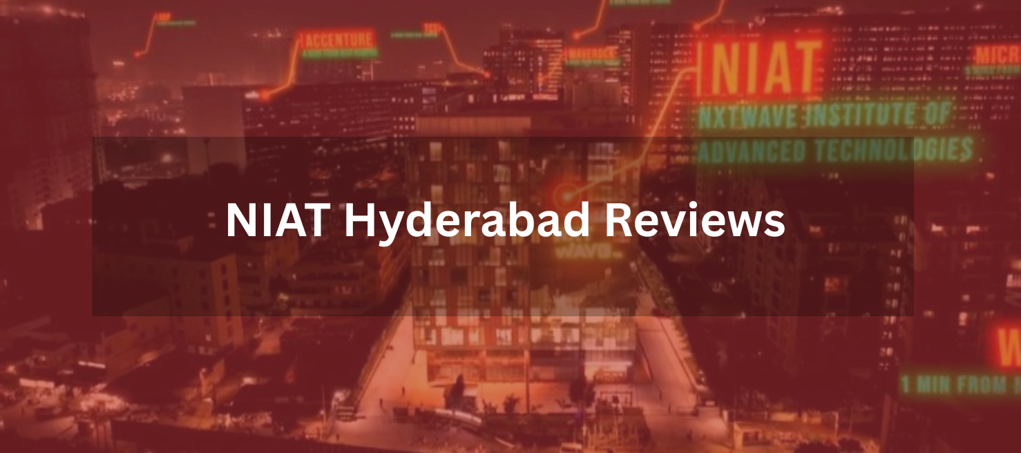 NIAT Hyderabad Reviews