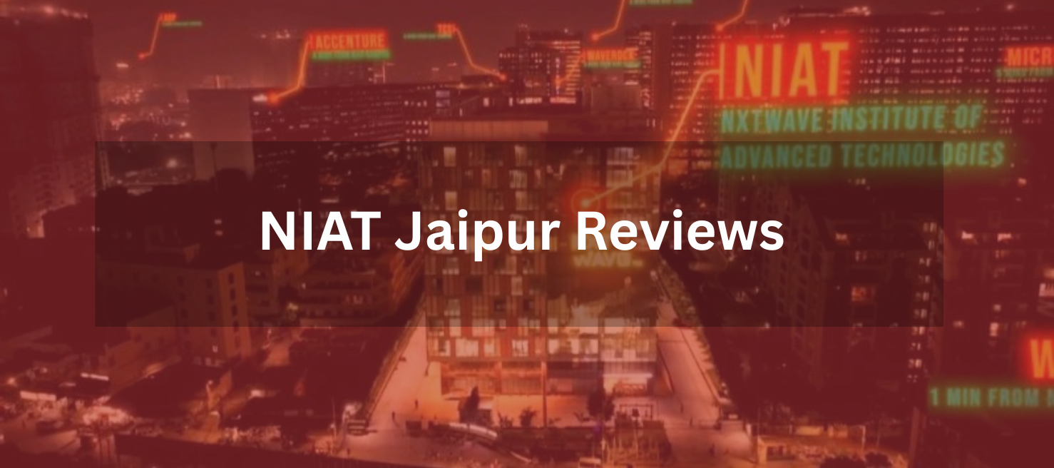 NIAT Jaipur Reviews