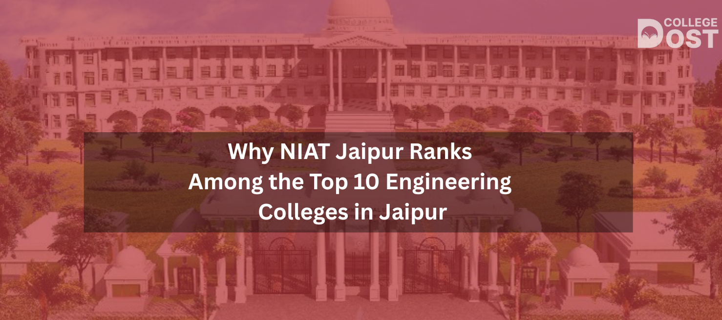 Why NIAT Jaipur Ranks Among The Top 10 Engineering Colleges in Jaipur