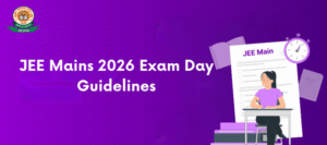 JEE Mains 2026 Exam Day Guidelines