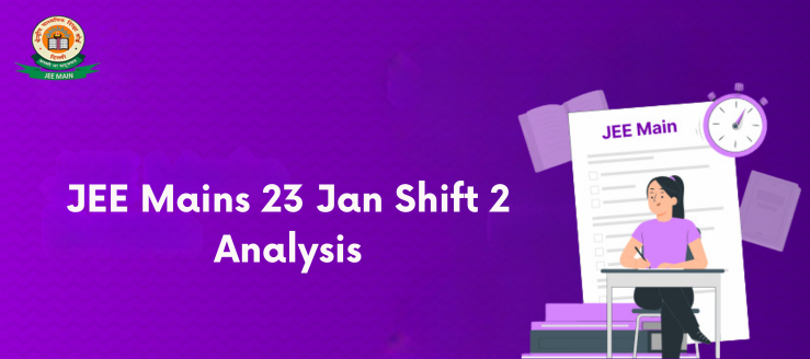 jee-mains-23-jan-shift-2-analysis