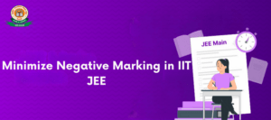 Minimize Negative Marking in IIT JEE