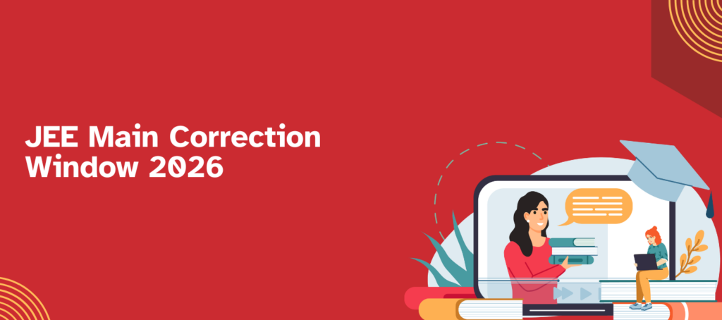 JEE Main Correction Window 2026 Session 2: How to Edit JEE Main ...