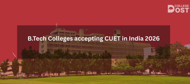 B.Tech Colleges accepting CUET